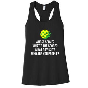 Cool Pickleball Whose Serve Whats The Score Funny Pickleballs Gift Women's Racerback Tank