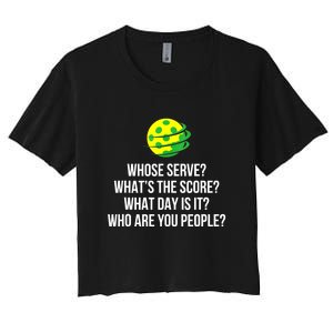 Cool Pickleball Whose Serve Whats The Score Funny Pickleballs Gift Women's Crop Top Tee