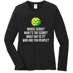 Cool Pickleball Whose Serve Whats The Score Funny Pickleballs Gift Ladies Long Sleeve Shirt