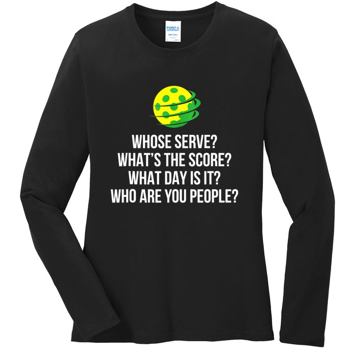 Cool Pickleball Whose Serve Whats The Score Funny Pickleballs Gift Ladies Long Sleeve Shirt