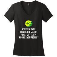 Cool Pickleball Whose Serve Whats The Score Funny Pickleballs Gift Women's V-Neck T-Shirt