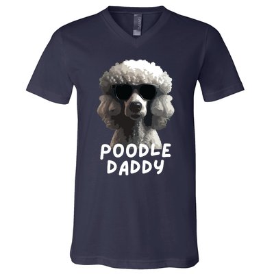 Cool Poodle Wearing Sunglasses Portrait Dad Poodle Daddy V-Neck T-Shirt