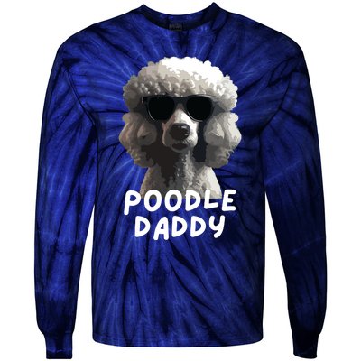 Cool Poodle Wearing Sunglasses Portrait Dad Poodle Daddy Tie-Dye Long Sleeve Shirt