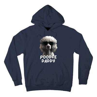 Cool Poodle Wearing Sunglasses Portrait Dad Poodle Daddy Tall Hoodie