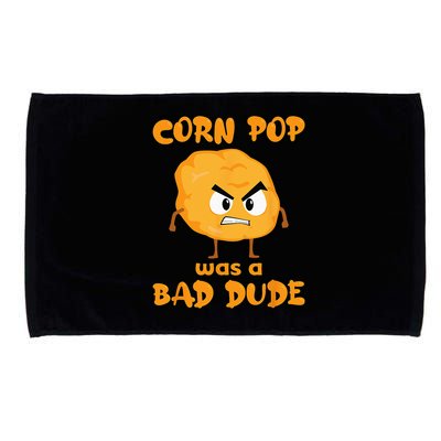 Corn Pop Was A Bad Dude Microfiber Hand Towel