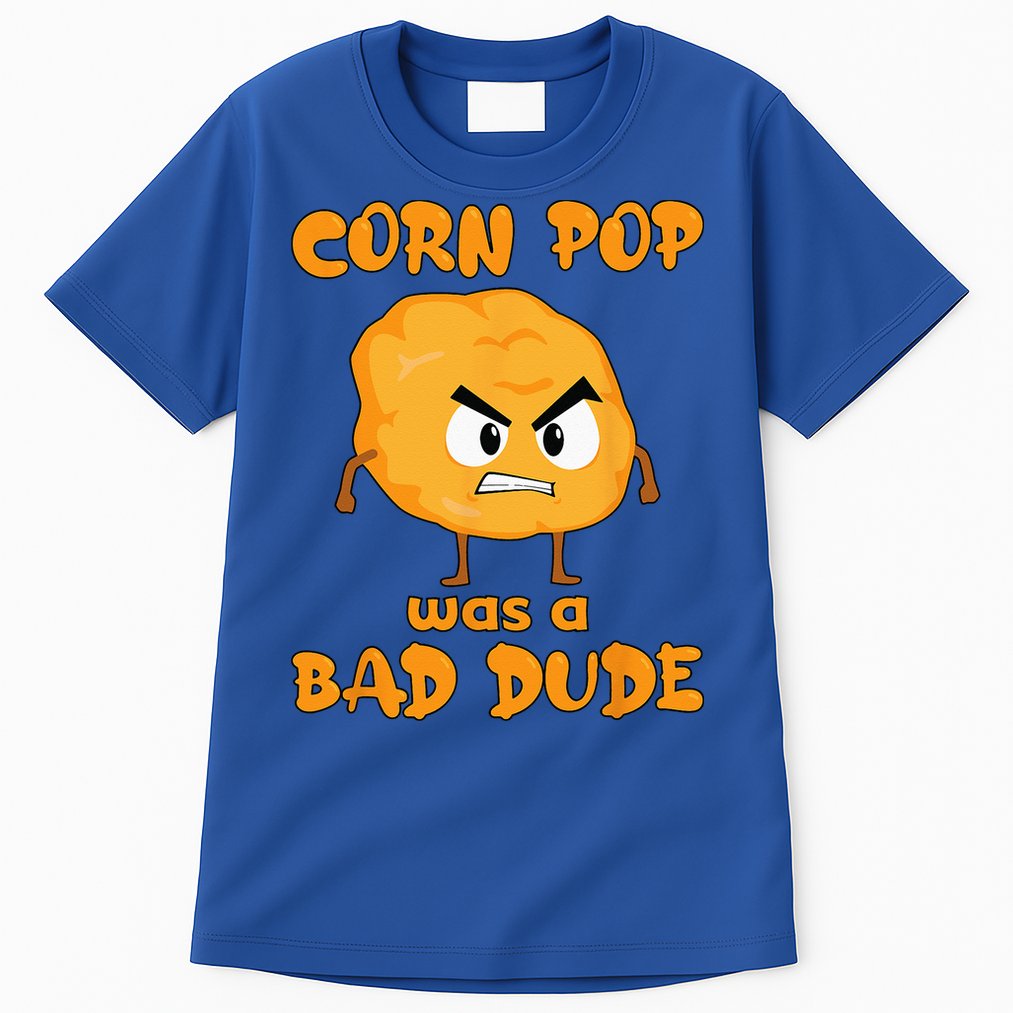 Corn Pop Was A Bad Dude Tall T-Shirt