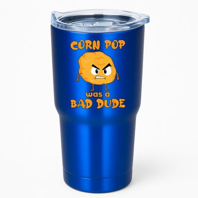 Corn Pop Was A Bad Dude Tumbler