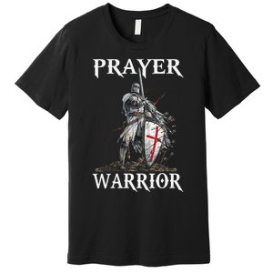 Christian Prayer Warrior Jesus Cross Religious Messages Premium T-Shirt