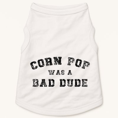 Corn Pop Was A Bad Dude Athletic Cornpop Meme Doggie Tank