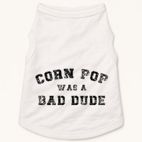 Corn Pop Was A Bad Dude Athletic Cornpop Meme Doggie Tank
