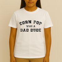 Corn Pop Was A Bad Dude Athletic Cornpop Meme T-Shirt