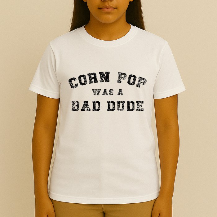 Corn Pop Was A Bad Dude Athletic Cornpop Meme T-Shirt