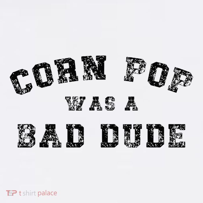 Corn Pop Was A Bad Dude Athletic Cornpop Meme Flatbill Hat