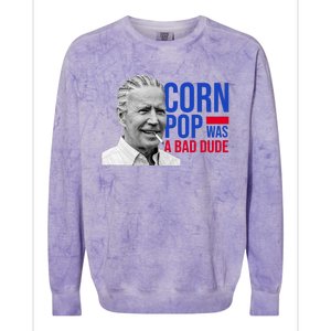 Corn Pop Was A Bad Dude Funny Joe Biden Colorblast Crewneck Sweatshirt