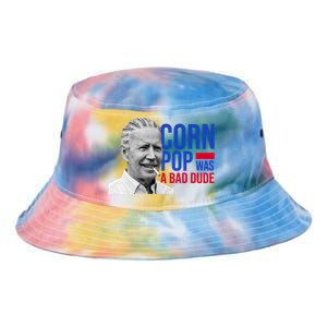 Corn Pop Was A Bad Dude Funny Joe Biden Tie Dye Newport Bucket Hat