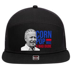 Corn Pop Was A Bad Dude Funny Joe Biden 7 Panel Mesh Trucker Snapback Hat