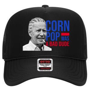 Corn Pop Was A Bad Dude Funny Joe Biden High Crown Mesh Back Trucker Hat