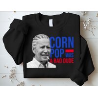 Corn Pop Was A Bad Dude Funny Joe Biden Sweatshirt
