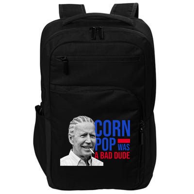 Corn Pop Was A Bad Dude Funny Joe Biden Impact Tech Backpack