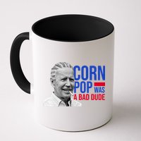 Corn Pop Was A Bad Dude Funny Joe Biden Mug