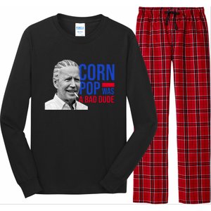 Corn Pop Was A Bad Dude Funny Joe Biden Long Sleeve Pajama Set