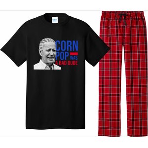 Corn Pop Was A Bad Dude Funny Joe Biden Pajama Set