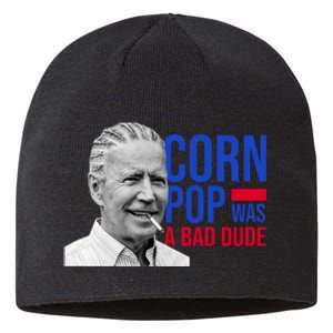 Corn Pop Was A Bad Dude Funny Joe Biden Sustainable Beanie