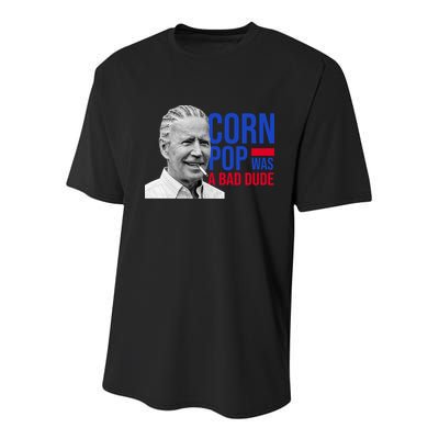 Corn Pop Was A Bad Dude Funny Joe Biden Youth Performance Sprint T-Shirt