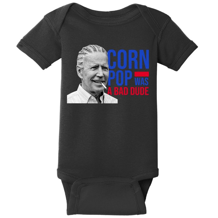 Corn Pop Was A Bad Dude Funny Joe Biden Baby Bodysuit