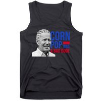 Corn Pop Was A Bad Dude Funny Joe Biden Tank Top