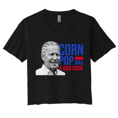 Corn Pop Was A Bad Dude Funny Joe Biden Crop Top