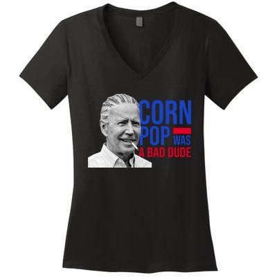 Corn Pop Was A Bad Dude Funny Joe Biden Women's V-Neck T-Shirt