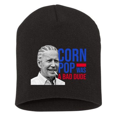 Corn Pop Was A Bad Dude Funny Joe Biden Short Acrylic Beanie