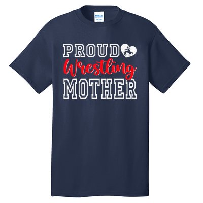 Cute Proud Wrestling Mother Mothers Day Christmas Tall T-Shirt