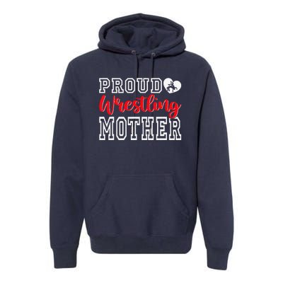 Cute Proud Wrestling Mother Mothers Day Christmas Premium Hoodie