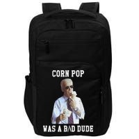 Corn Pop Was A Bad Dude Joe Biden Funny Political Meme Impact Tech Backpack