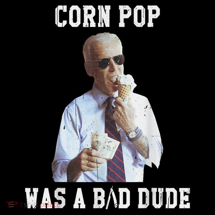 Corn Pop Was A Bad Dude Joe Biden Funny Political Meme Sustainable Bucket Hat