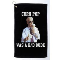 Corn Pop Was A Bad Dude Joe Biden Funny Political Meme Golf Towel