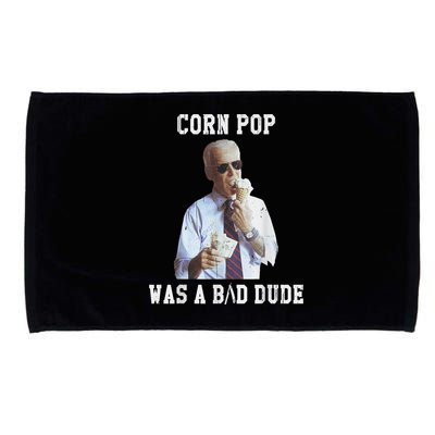 Corn Pop Was A Bad Dude Joe Biden Funny Political Meme Microfiber Hand Towel
