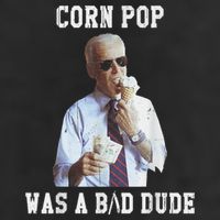 Corn Pop Was A Bad Dude Joe Biden Funny Political Meme Microfiber Hand Towel