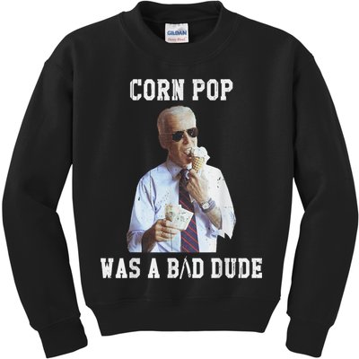 Corn Pop Was A Bad Dude Joe Biden Funny Political Meme Kids Sweatshirt