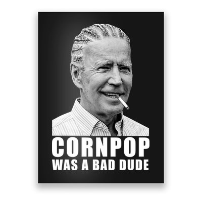 Corn Pop Was A Bade Due Funny Joe Biden Vintage Poster