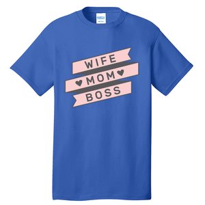 Cute Pink Wife Mom Boss Gift Mom Life Gift Tall T-Shirt