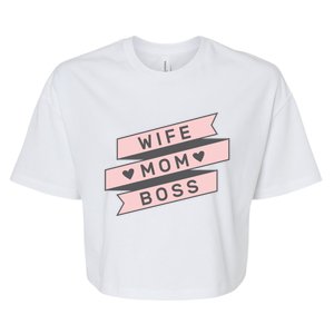 Cute Pink Wife Mom Boss Gift Mom Life Gift Bella+Canvas Jersey Crop Tee