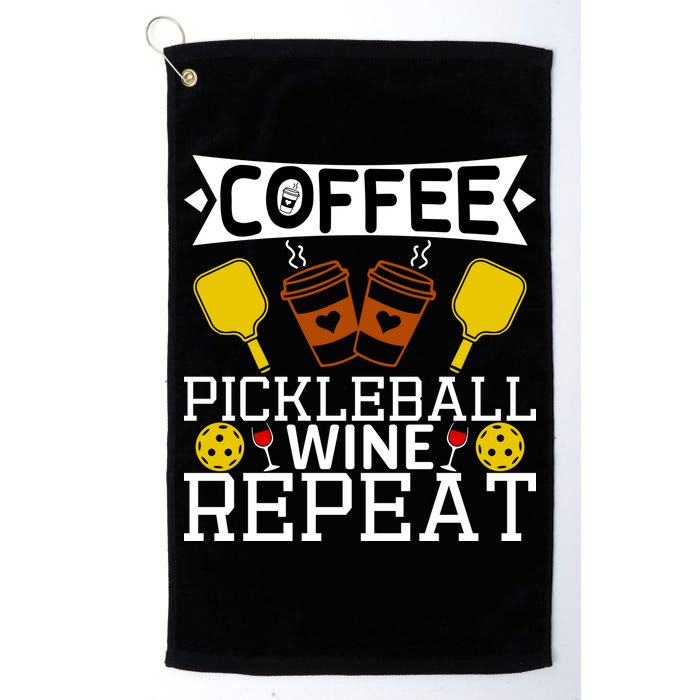 Coffee Pickleball Wine Repeat Golf Towel