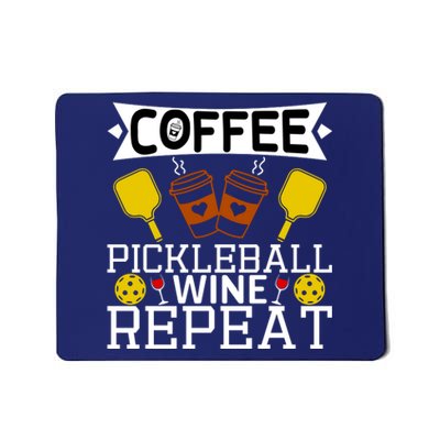 Coffee Pickleball Wine Repeat Mousepad