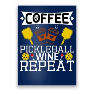 Coffee Pickleball Wine Repeat Poster