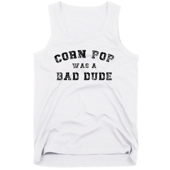 Corn Pop Was A Bad Dude Athletic Cornpop Meme Tank Top