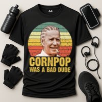 Corn Pop Was A Bad Dude Biden Funny Performance Shirt