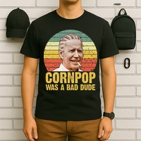 Corn Pop Was A Bad Dude Biden Funny T-Shirt